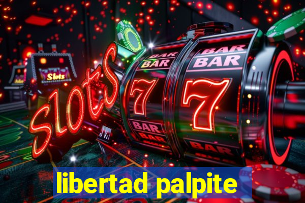 libertad palpite